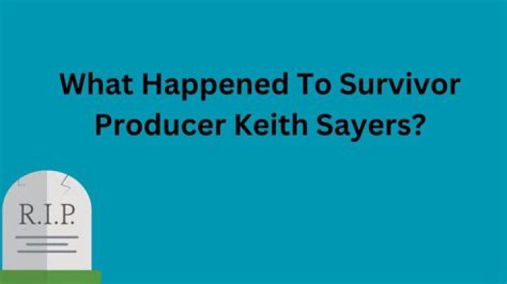 What Happened To Survivor Producer Keith Sayers